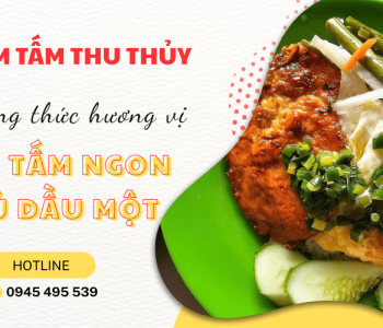 Khám phá hương vị đích thực của cơm tấm ngon Thủ Dầu Một tại Thu Thủy